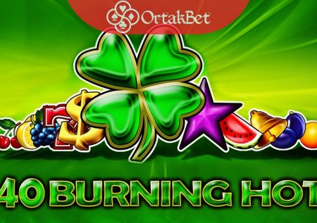 40 Burning Hot